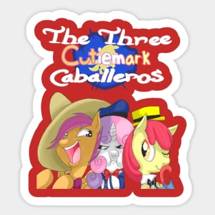 The Three Cutie Mark Caballeros! Sticker